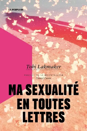 Tobi Lakmaker - Ma sexualité en toutes lettres